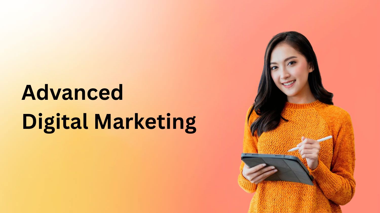 Advanced Digital Marketing Course