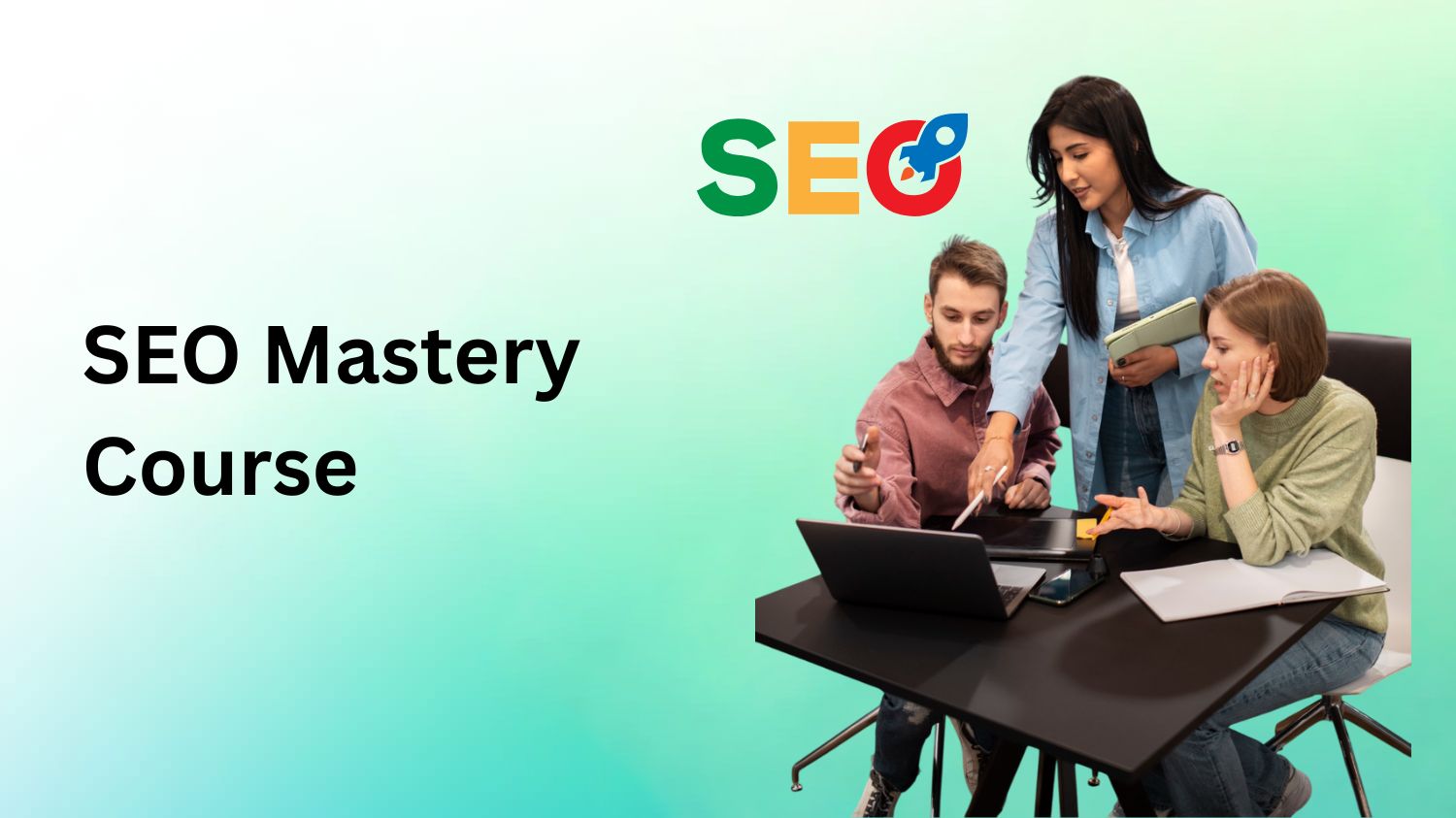 Search Engine Optimization (SEO) Mastery Course