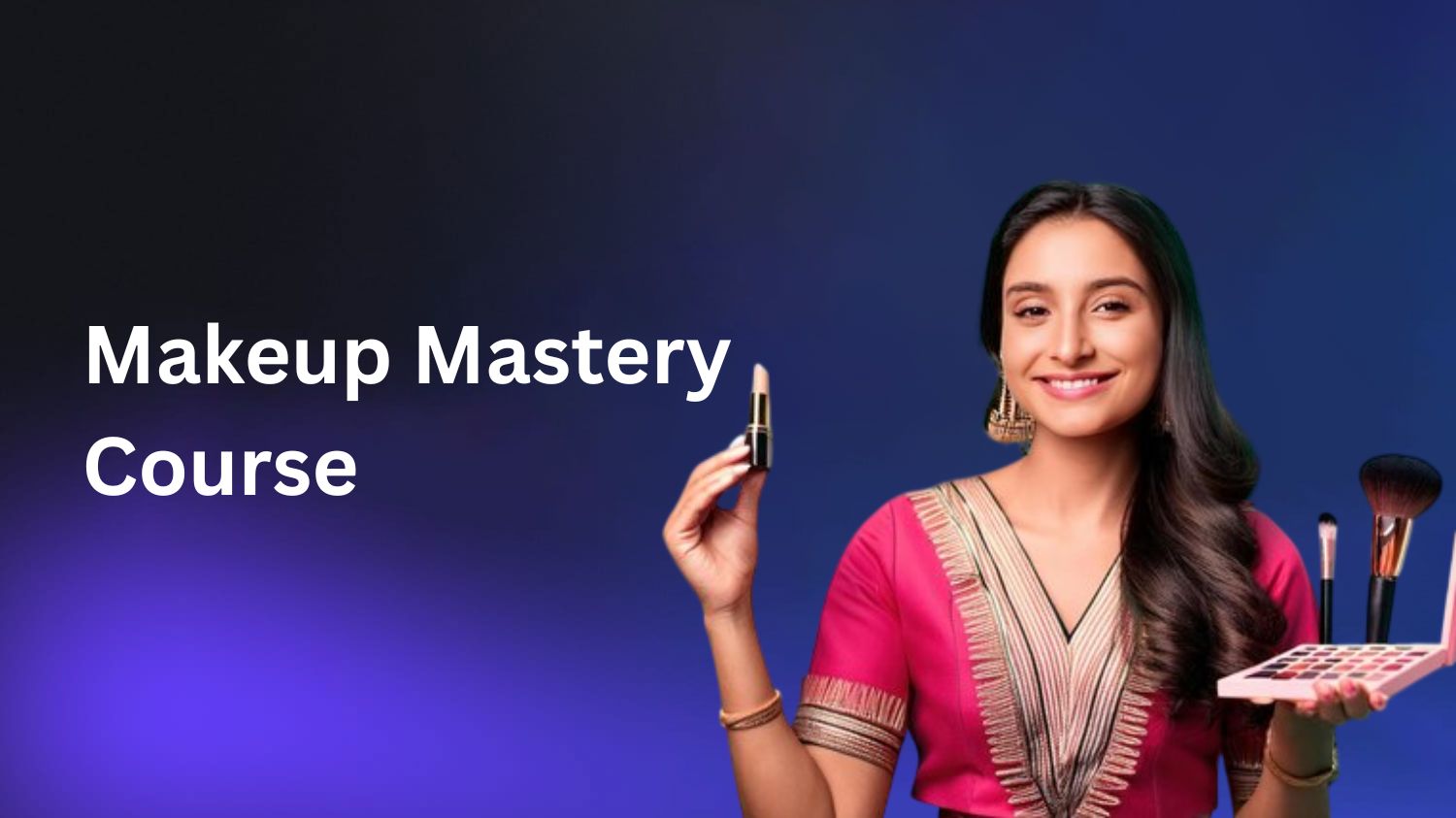 Makeup Mastery Course